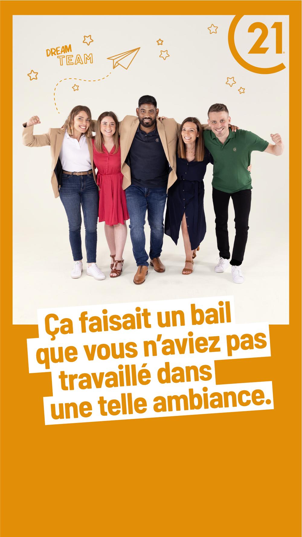 Affiche recrutement Century 21 : ça faisait un bail que vous n'aviez pas travaillé dans une telle ambiance